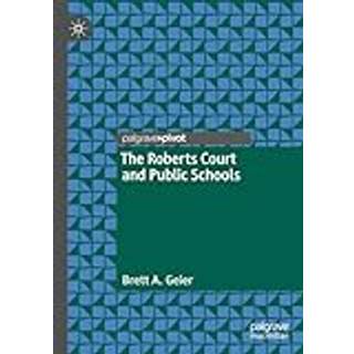 The Roberts Court and Public Schools