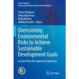 Overcoming Environmental Risks to Achieve Sustainable Development Goals