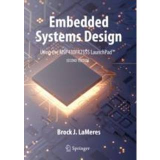 Embedded Systems Design using the MSP430FR2355 LaunchPad™
