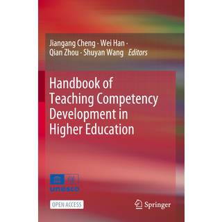 Handbook of Teaching Competency Development in Higher Education