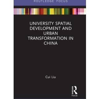 University Spatial Development and Urban Transformation in China