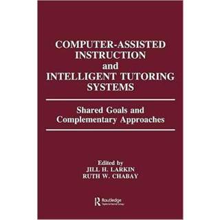Computer Assisted Instruction and Intelligent Tutoring Systems