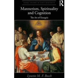Mannerism, Spirituality and Cognition