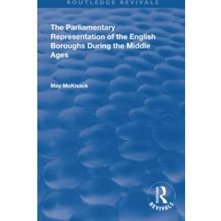 The Parliamentary Representation of the English Boroughs