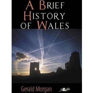 A Brief History of Wales