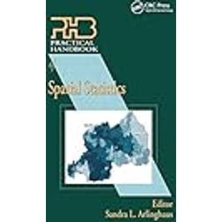 Practical Handbook of Spatial Statistics