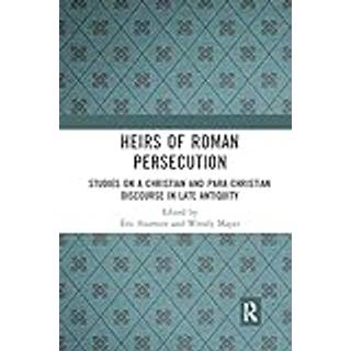 Heirs of Roman Persecution
