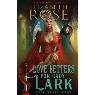Love Letters for Lady Lark
