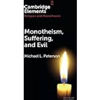 Monotheism, Suffering, and Evil