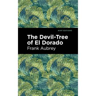 The Devil-Tree of El Dorado