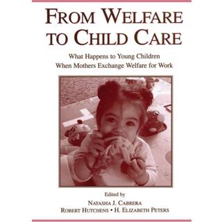 From Welfare to Childcare
