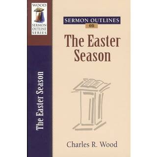 Sermon Outlines on the Easter Season