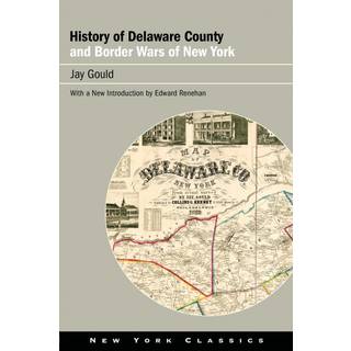 History of Delaware County and Border Wars of New York