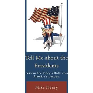 Tell Me about the Presidents