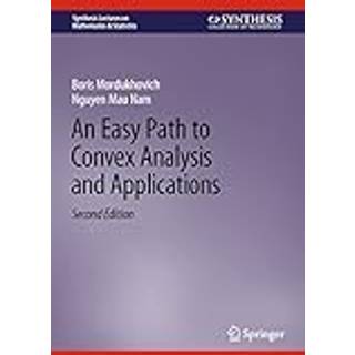 An Easy Path to Convex Analysis and Applications