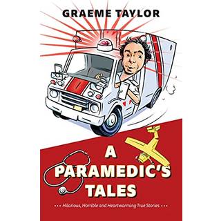 A Paramedic's Tales