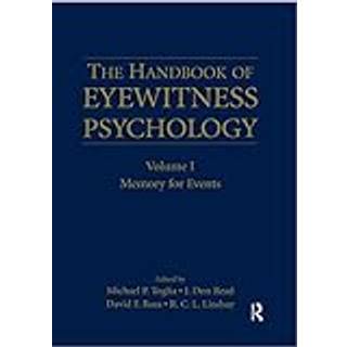 The Handbook of Eyewitness Psychology: Volume I
