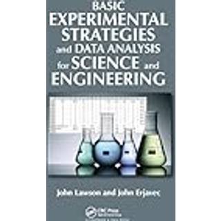 Basic Experimental Strategies and Data Analysis for Science and Engineering
