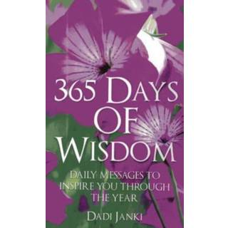 365 Days of Wisdom – Daily Messages To Inspire You Through The Year