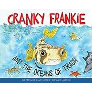Cranky Frankie and the Oceans of Trash