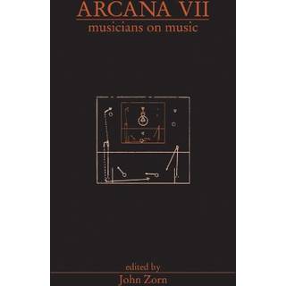Arcana VII: Musicians on Music
