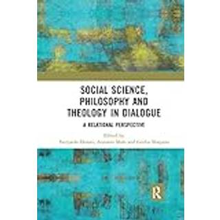 Social Science, Philosophy and Theology in Dialogue