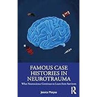 Famous Case Histories in Neurotrauma