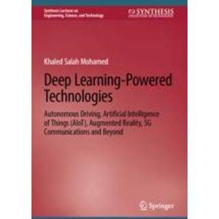 Deep Learning-Powered Technologies