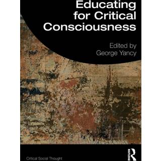 Educating for Critical Consciousness