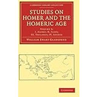 Studies on Homer and the Homeric Age