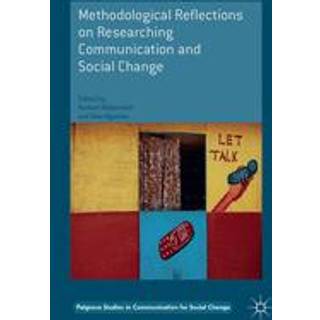 Methodological Reflections on Researching Communication and Social Change