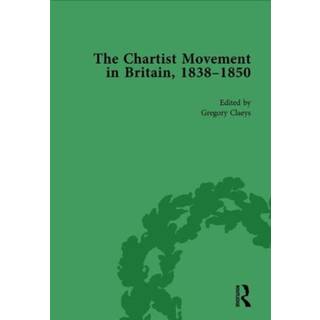 Chartist Movement in Britain, 1838-1856, Volume 3