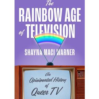 The Rainbow Age of Television