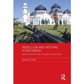 Rebellion and Reform in Indonesia
