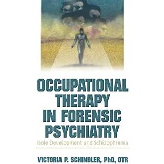 Occupational Therapy in Forensic Psychiatry