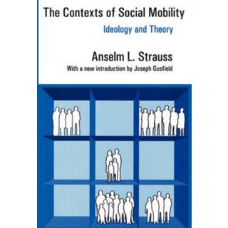 The Contexts of Social Mobility