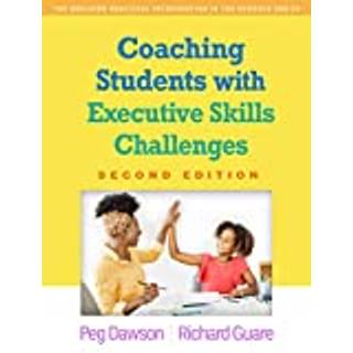 Coaching Students with Executive Skills Challenges, Second Edition
