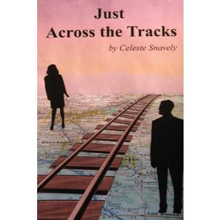 Just Across the Tracks