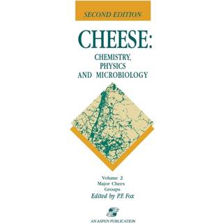 Cheese: Chemistry, Physics and Microbiology