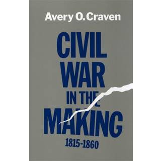 Civil War in the Making, 1815-1860