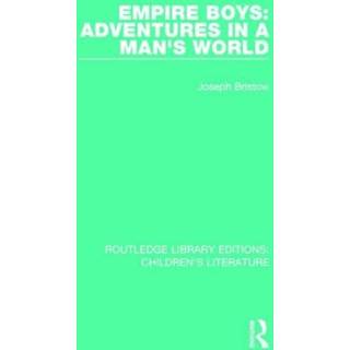 Empire Boys: Adventures in a Man's World