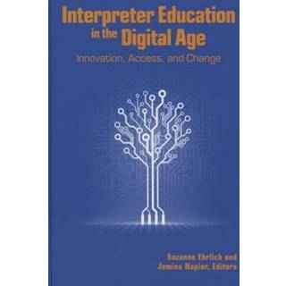 Interpreter Education in the Digital Age