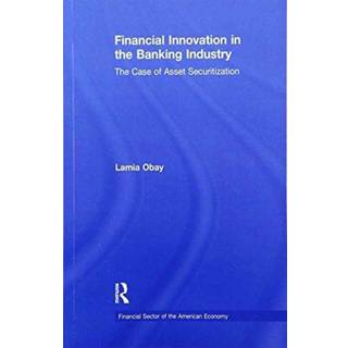 Financial Innovation in the Banking Industry