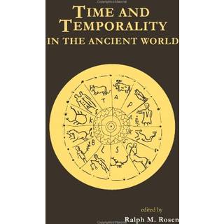 Time and Temporality in the Ancient World