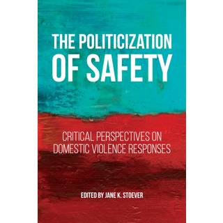 The Politicization of Safety