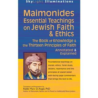 Maimonides—Essential Teachings on Jewish Faith & Ethics