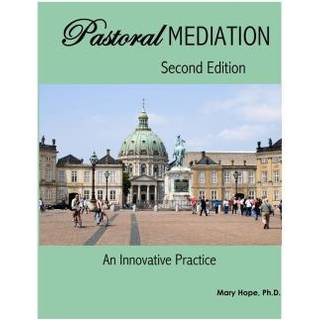 Pastoral Mediation: an Innovative Practice: Second Edition