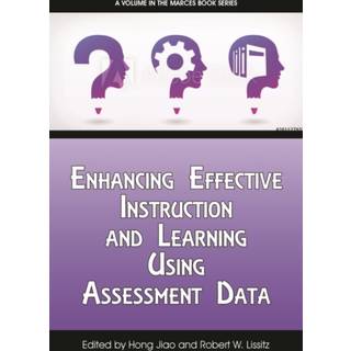 Enhancing Effective Instruction and Learning Using Assessment Data