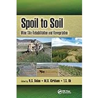 Spoil to Soil: Mine Site Rehabilitation and Revegetation