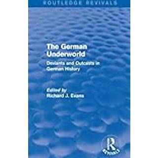 The German Underworld (Routledge Revivals)
